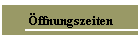 �ffnungszeiten